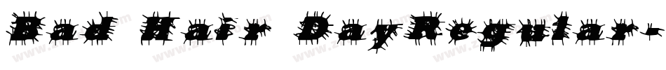Bad Hair DayRegular字体转换